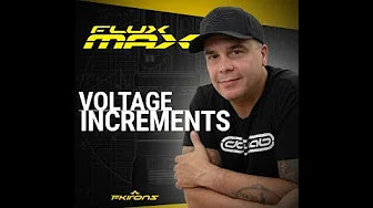 Flux Max | Voltage Increments of 0.1 & 0.5